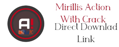 mirillis action crack