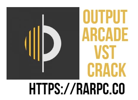 arcade by output crack download