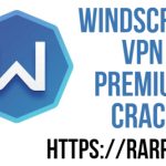 Windscribe VPN Premium Crack