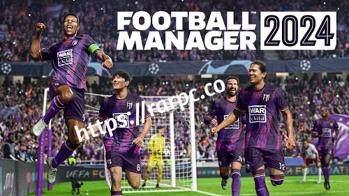 Football Manager 2024 PC Game Full Version